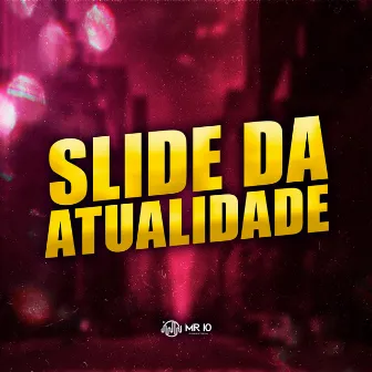 SLIDE DA ATUALIDADE by Itkzin