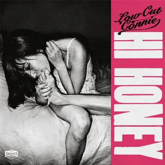 Hi Honey by Low Cut Connie