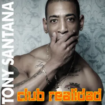 Club Realidad by Tony Santana