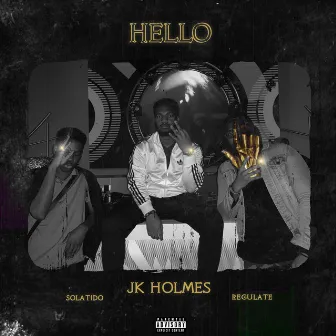 Hello by JK Holmes