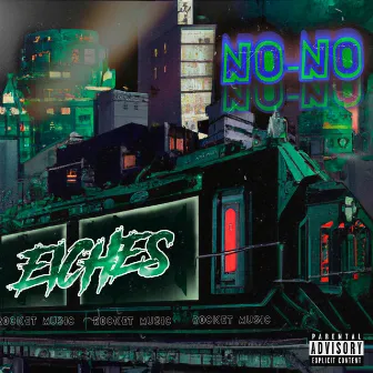 NO-NO by Eiches