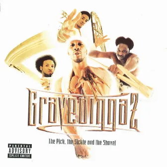 The Pick, the Sickle and the Shovel by Gravediggaz