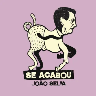 Se Acabou by João Selva