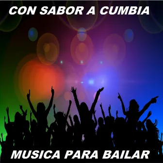 Con Sabor A Cumbia by Musica Para Bailar