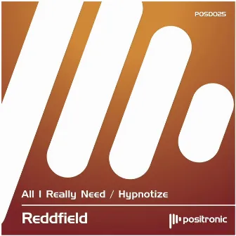 All I Really Need / Hypnotize by Reddfield