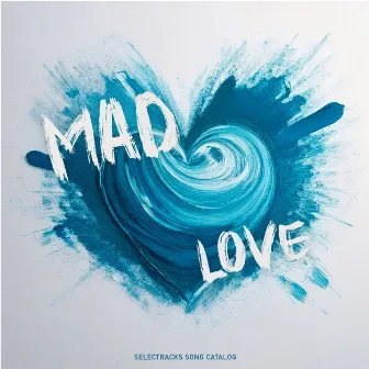 Mad Love by Anthony Hugh