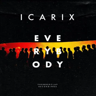 Everybody by Icarix