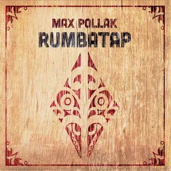 Rumbatap by Max Pollak