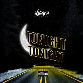 Tonight by WAGNER