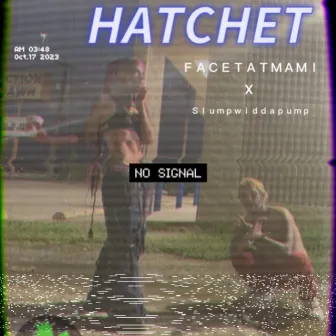 Hatchet by Facetatmami