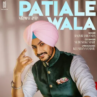 Patiale Wala by Rajvir Jawanda