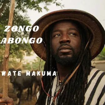 Wate Makuma by Zongo Abongo