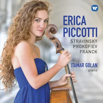 Stravinsky, Prokofiev & Franck: Works for Cello & Piano by Erica Piccotti