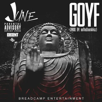 G.O.Y.F by June