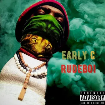 RudeBoi by Early C.