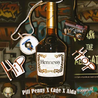 Hennessy & Hip Hop by Piff Pennywise JR