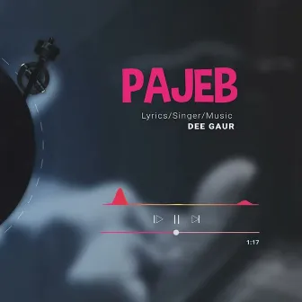 Pajeb by Dee Gaur