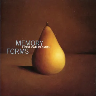 Smith: Memory Forms by Linda Catlin Smith