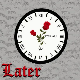 Later by SYNR ALi