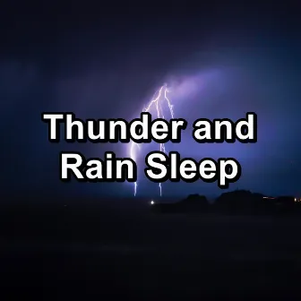 Thunder and Rain Sleep by Rain relax