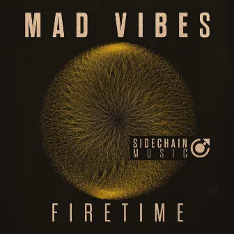 Firetime by Mad Vibes