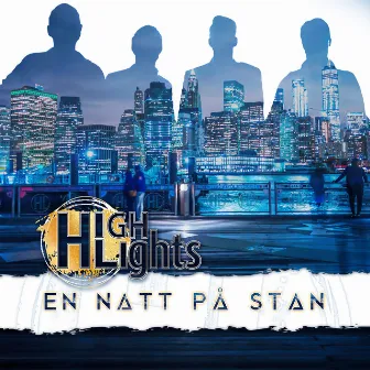 En natt på stan by Highlights