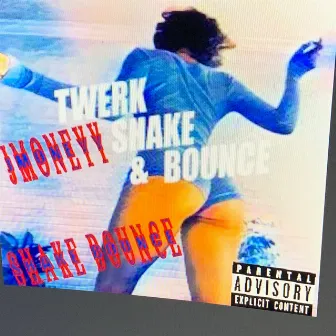 Shake some by Jmoneyy