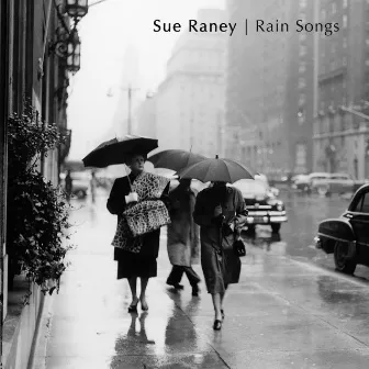 Rain Songs by Sue Raney