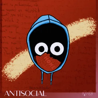 Antisocial by BoyWithUke