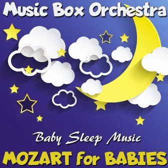 Lullabies: Mozart for Babies Baby Sleep Music by Unknown Artist