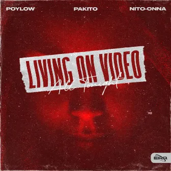 Living On Video (All Tonight) by Pakito