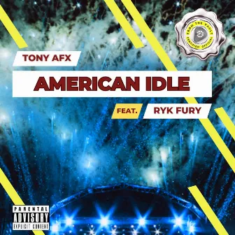 American Idle by Tony AFX