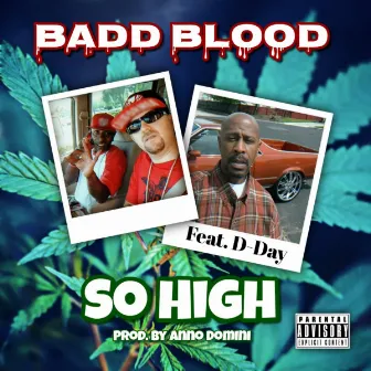 So High by Badd Blood