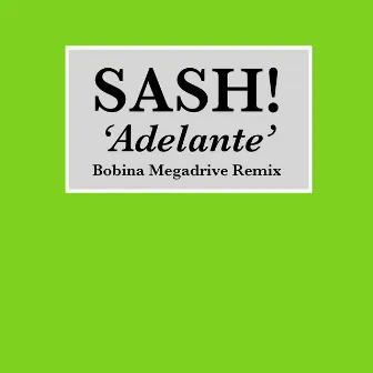 Adelante (Bobina Megadrive Mix) by Bobina