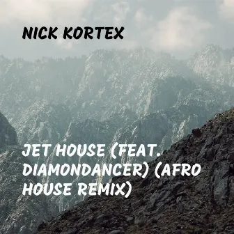 Jet House (Afro House Remix) by Nick Kortex