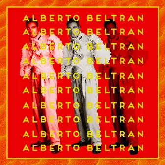 El Señor Beltrán by Alberto Beltran