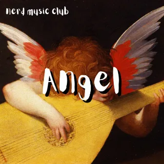 Angel by nerd music club