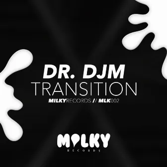 Transition by DR. DJM