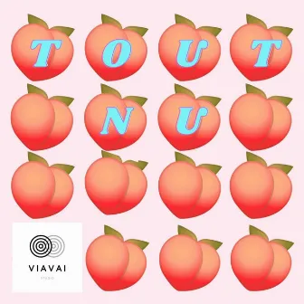 Tout Nu by VIAVAI