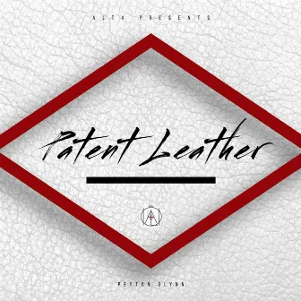 Patent Leather by Peyton Glynn