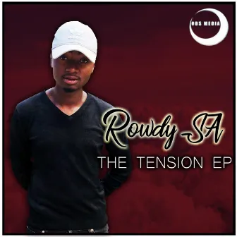 Tension EP by Rowdy SA