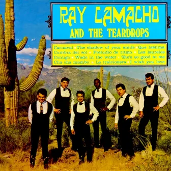 Ray Camacho & The Teardrops by Ray Camacho