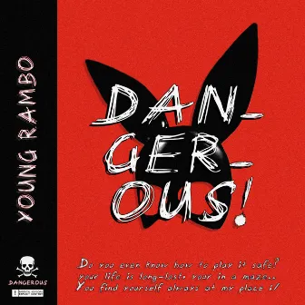 Dangerous by Young Rambo