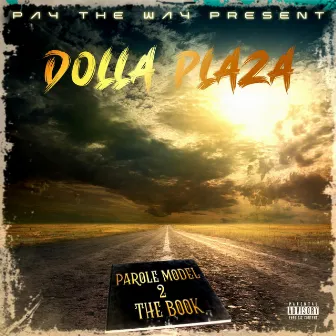 Parole Model 2 the Book by Dolla Plaza