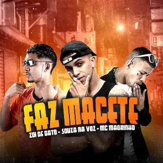 Faz Macete by Souza na Voz