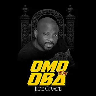 Omo Oba by Jide Grace