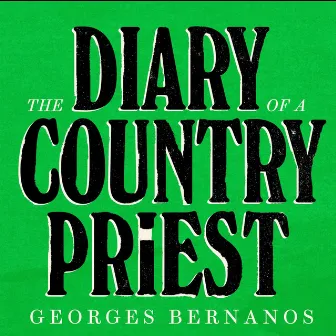 The Diary of a Country Priest (Unabridged) by Georges Bernanos