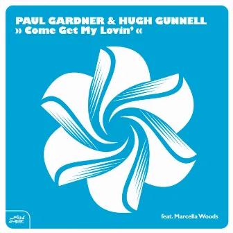 Come Get My Lovin by Paul Gardner