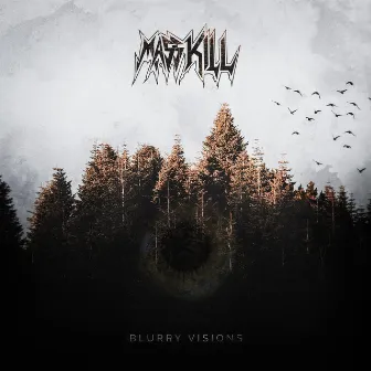 Blurry Visions by Masskill