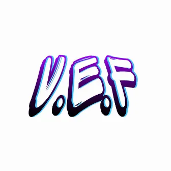 V.E.F by GHOSXRT